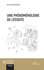 Une phénoménologie de l’écoute